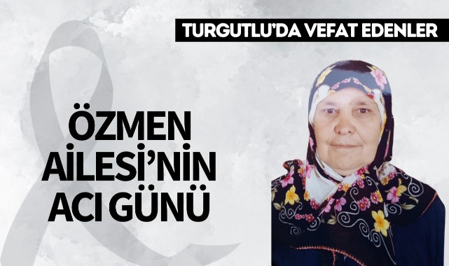 Özmen Ailesi'nin Acı Günü