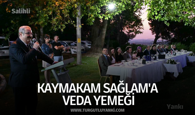 Salihli'de Kaymakam Sağlam'a veda yemeği