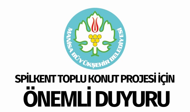 Spilkent Toplu Konut Projesi için önemli duyuru