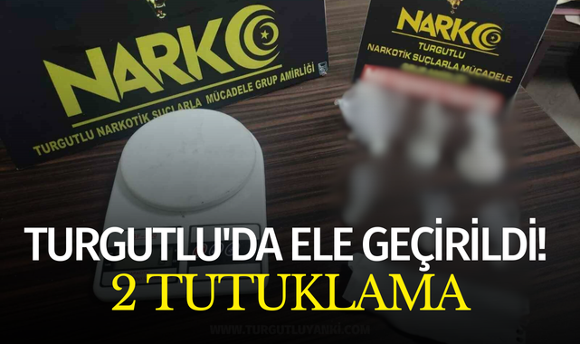 Turgutlu'da ele geçirildi! 2 tutuklama