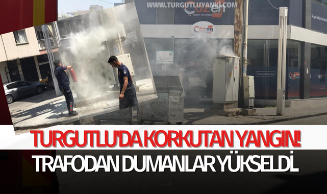 Turgutlu'da korkutan yangın! Trafodan dumanlar yükseldi..