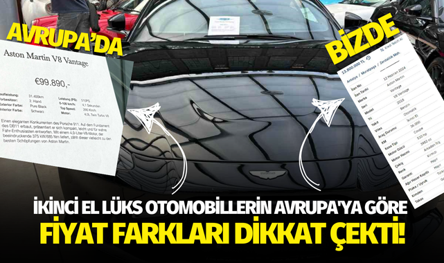 İkinci el lüks otomobillerin Avrupa'ya göre fiyat farkları dikkat çekti!