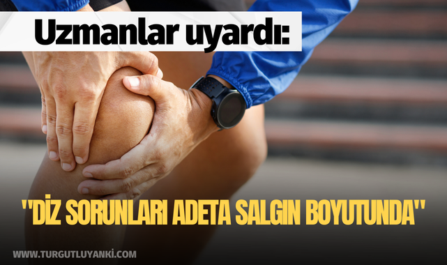 Uzmanlar uyardı: "Diz sorunları adeta salgın boyutunda"