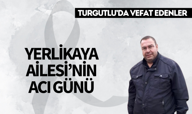 Yerlikaya Ailesi'nin Acı Günü