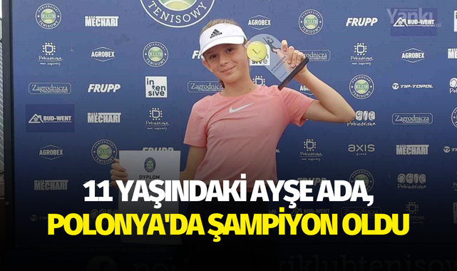 11 yaşındaki Ayşe Ada Müftüoğlu, Polonya'da şampiyon oldu