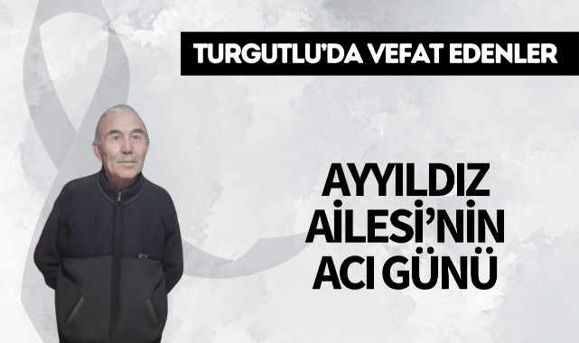 Ayyıldız Ailesi'nin Acı Günü