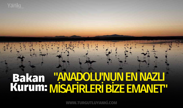 Bakan Kurum: "Anadolu'nun en nazlı misafirleri bize emanet"