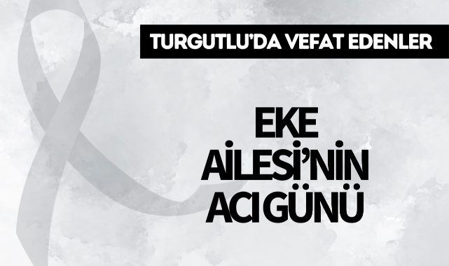Eke Ailesi'nin Acı Günü