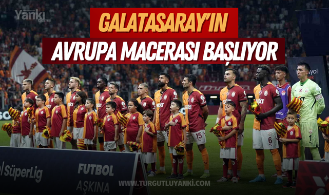 Galatasaray'ın Avrupa macerası başlıyor