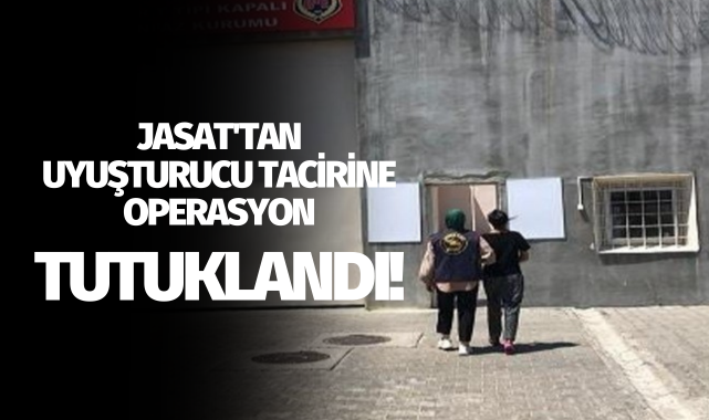 JASAT'tan uyuşturucu tacirine operasyon