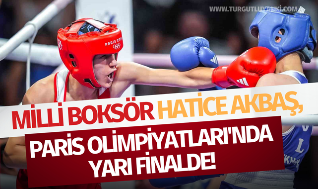 Milli boksör Hatice Akbaş, Paris Olimpiyatları'nda yarı finalde
