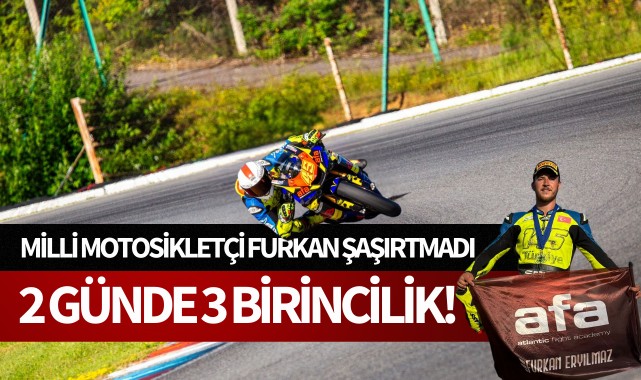 Milli motosikletçi Furkan şaşırtmadı: 2 günde 3 birincilik!