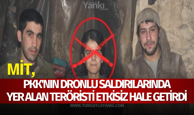 MİT terör örgütü PKK'nın dronlu saldırılarında yer alan teröristi etkisiz hale getirdi