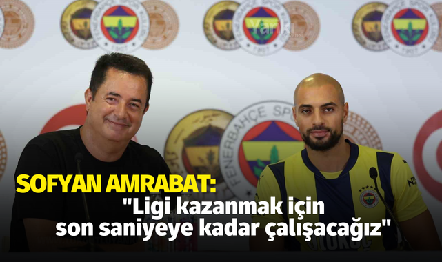 Sofyan Amrabat: "Ligi kazanmak için son saniyeye kadar çalışacağız"