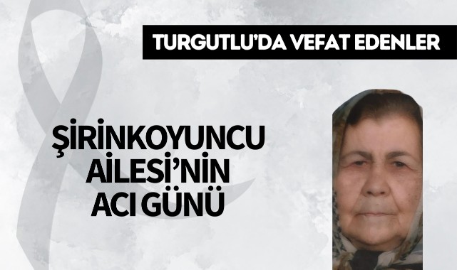 Şirinkoyuncu Ailesi'nin Acı Günü