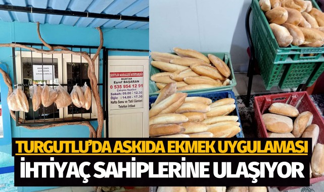 Turgutlu'da askıda ekmek uygulaması