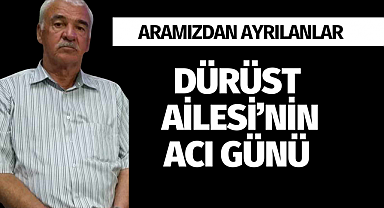 Dürüst Ailesi'nin Acı Günü