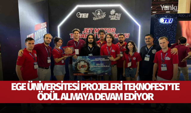 Ege Üniversitesi projeleri TEKNOFEST'te ödül almaya devam ediyor