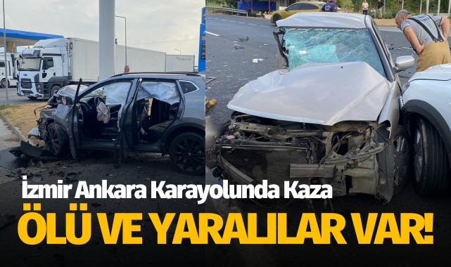 İzmir Ankara Karayolunda Kaza: Ölü ve Yaralılar Var