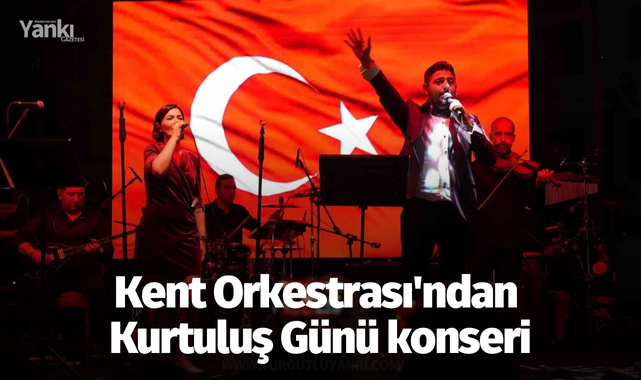 Kent Orkestrası'ndan Kurtuluş Günü konseri