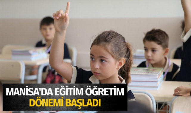Manisa'da ilk ders zili çaldı 