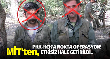 MİT'ten, PKK-KCK'a nokta operasyon! Etkisiz hale getirildi..
