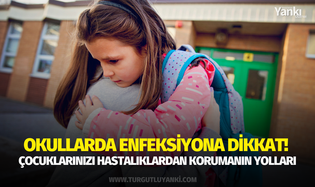 Okullarda enfeksiyona dikkat! Çocuklarınızı hastalıklardan korumanın yolları