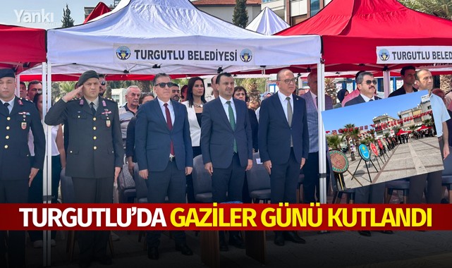 Turgutlu'da Gaziler Günü kutlandı