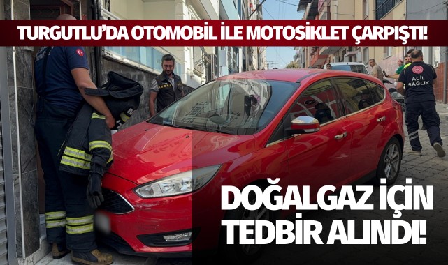 Turgutlu'da otomobil ile motosiklet çarpıştı!