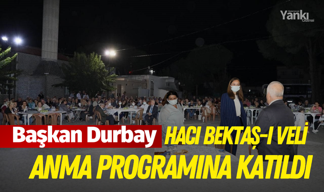 Başkan Durbay Hacı Bektaş-I Veli Anma Programına katıldı