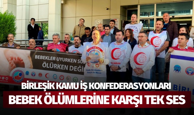 Birleşik Kamu İş Konfederasyonlarından 'Yenidoğan Çetesi'ne tepki!