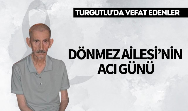 Dönmez Ailesi’nin Acı Günü