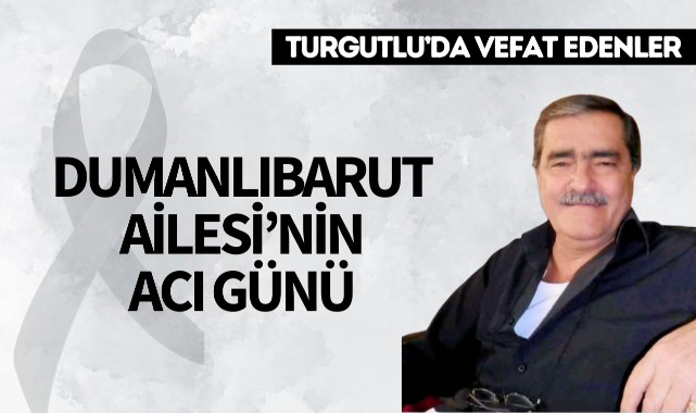 Dumanlıbarut Ailesi'nin Acı Günü