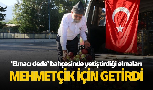"Elmacı dede" bahçesinde yetiştirdiği elmaları İzmir'deki Mehmetçik için getirdi