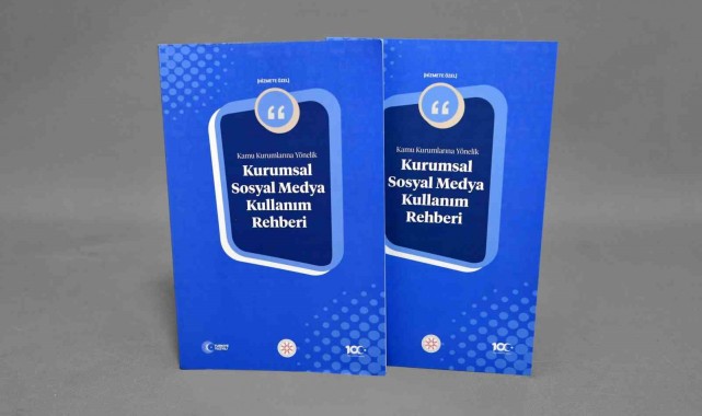 İletişim Başkanlığından "Kamu Kurumlarına Yönelik Kurumsal Sosyal Medya Kullanım Rehberi"