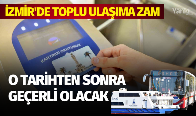 İzmir'de toplu ulaşıma zam