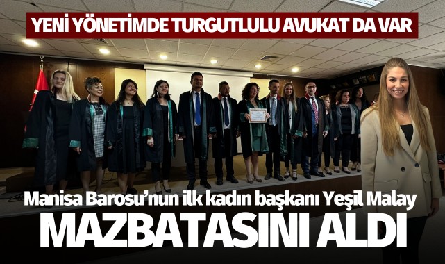Manisa Barosu'nun ilk kadın başkanı Yeşil Malay mazbatasını aldı
