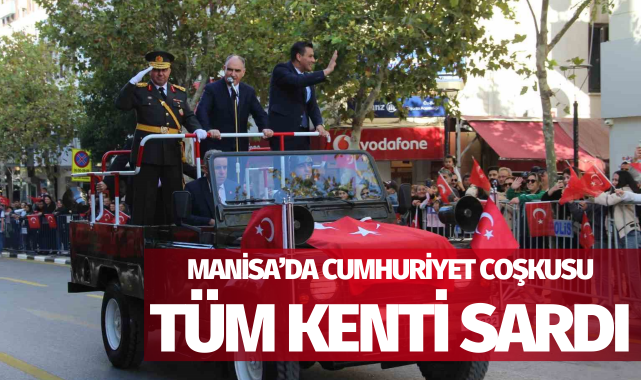 Manisa'da cumhuriyetin 101. yıl coşkusu tüm kenti sardı
