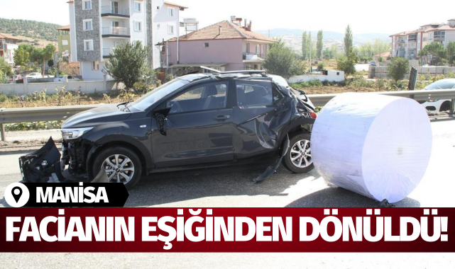 Manisa'da faciadan şans eseri kurtuldu!