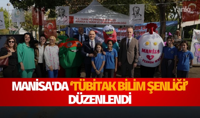 Manisa'da 'TÜBİTAK Bilim Şenliği' düzenlendi