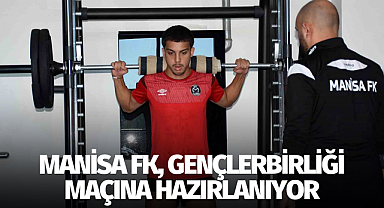 Manisa FK, Gençlerbirliği maçına hazırlanıyor