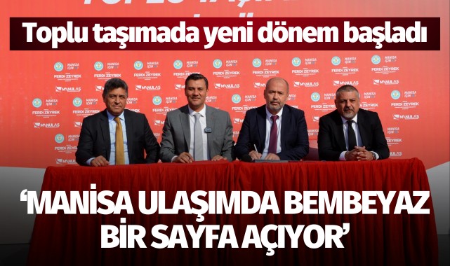 ‘Manisa ulaşımda bembeyaz bir sayfa açıyor’