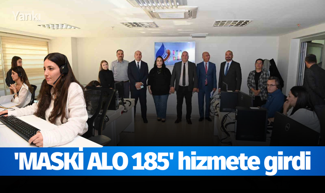 'MASKİ ALO 185' hizmete girdi
