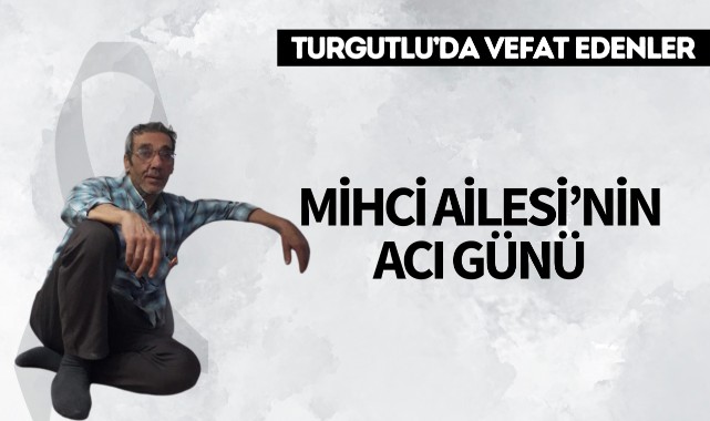 Mihci Ailesi'nin Acı Günü