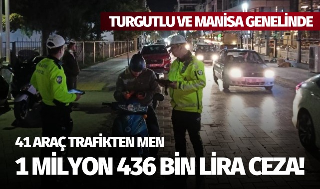 Turgutlu ve Manisa genelinde motosikletlere 1 milyon 436 bin lira ceza!