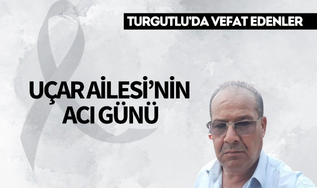 Uçar Ailesi'nin Acı Günü 