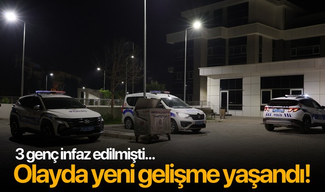 3 genç infaz edilmişti... Olayda yeni gelişme yaşandı!