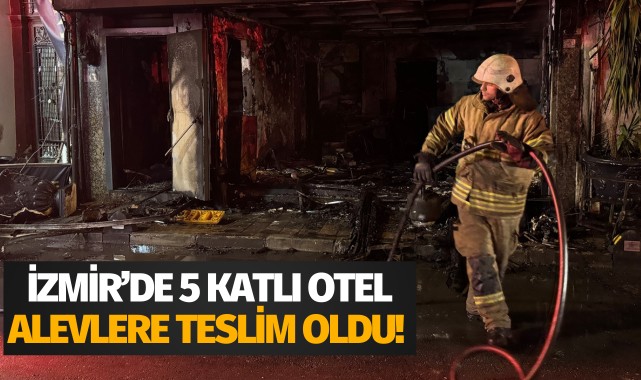 5 katlı otel alevlere teslim oldu!