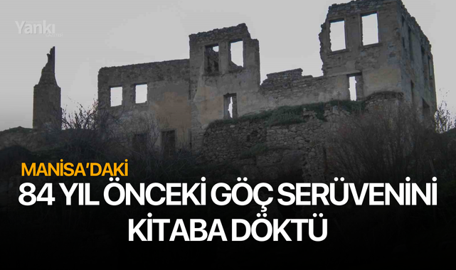 84 yıl önceki göç serüvenini kitaba döktü