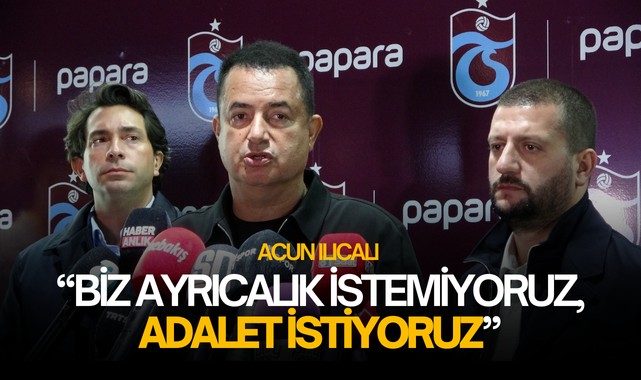 Acun Ilıcalı: 'Ayracılık değil adalet istiyoruz'